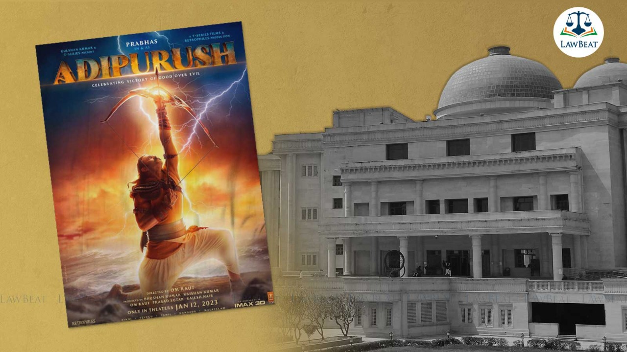 Allahabad HC refuses to pass any order in amendment plea against CBFC certificate to Adipurush; asks petitioners to come on scheduled date for hearing